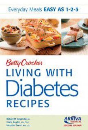 Betty Crocker Living with Diabetes Recipes by CROCKER BETTY