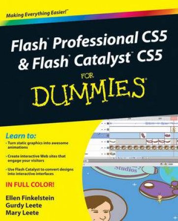 Flash Professional CS5 And Flash Catalyst CS5 For Dummies by Ellen Finkelstein, et al