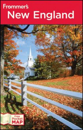 Frommer's New England, 15th Edition by Paul Karr