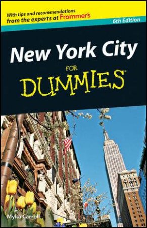 New York City for Dummies, 6th Edition by Myka Carroll