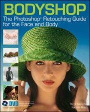 Bodyshop The Photoshop Retouching Guide For The Face And Body