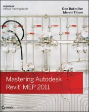 Mastering Autodesk Revit MEP 2011