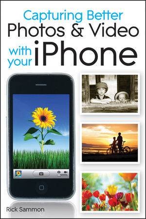 Capturing Better Photos and Video with Your Iphone by Lonzell Watson