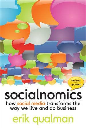 Socialnomics: How Social Media Transforms The Way We Live And Do Business (Revised and Updated) by Erik Qualman