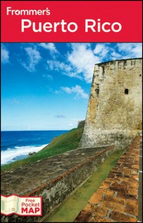 Frommer's Puerto Rico, 10th Edition by John Marino