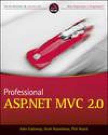 Professional ASP.NET MVC 2.0 by John Galloway & Scott Hanselman & Phil Haack