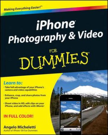 Iphone Photography for Dummies by Angelo Micheletti