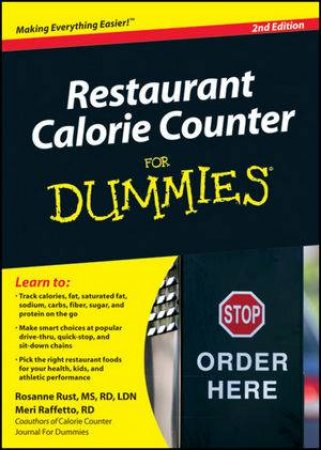 Restaurant Calorie Counter for Dummies, 2nd Edition by Rosanne Rust