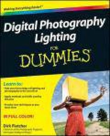 Digital Photography Lighting for Dummies by Dirk Fletcher