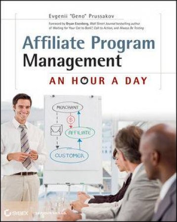 Affiliate Program Management: An Hour a Day by Evgenii Prussakov