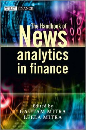 The Handbook of News Analytics in Finance by Gautam Mitra & Leela Mitra