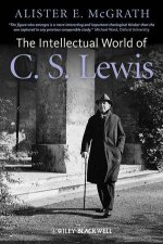 The Intellectual World of C S Lewis