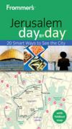 Frommer's Jerusalem Day By Day by Buzzy Gordon