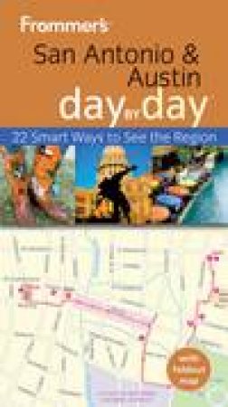 Frommer's San Antonio & Austin Day By Day, 1st Edition by Janis Turk