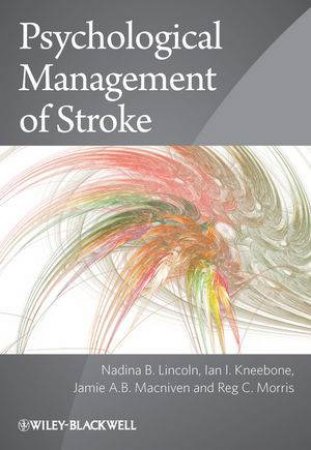 Psychological Management of Stroke by Nadina B. Lincoln & Various