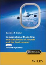 Computational Modelling and Simulation of Aircraft and the Environment Volume 2