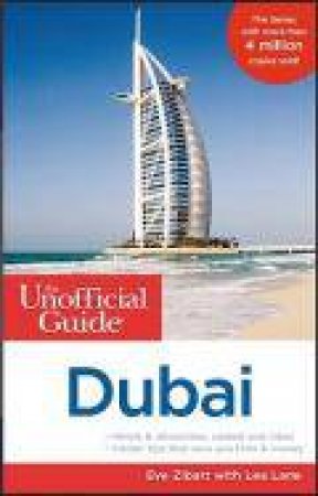 The Unofficial Guide to Dubai by Bob Sehlinger