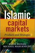 Islamic Capital Markets  Products and Strategies