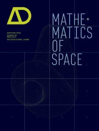 Mathematics of Space - Architectural Design by George Legendre