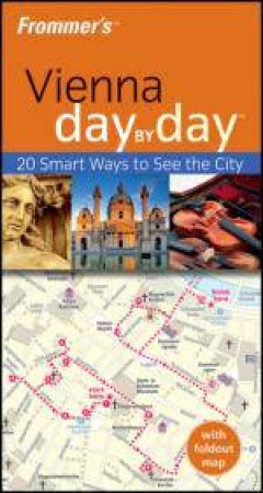 Frommer's: Vienna Day By Day by Teresa Fisher