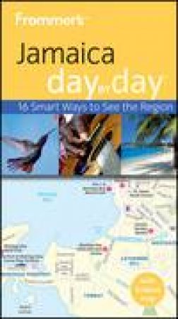 Frommer's Jamaica Day By Day by Jo Cooke 