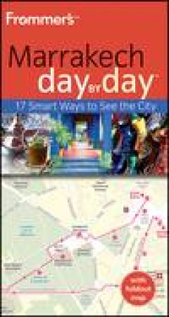 Frommer's Day By Day: Marrakech by Kerry Christiani