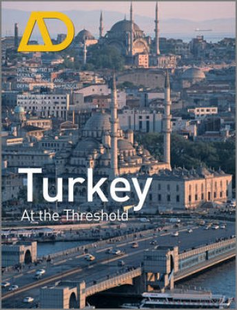 Turkey at the Threshold: Architectural Design by Various