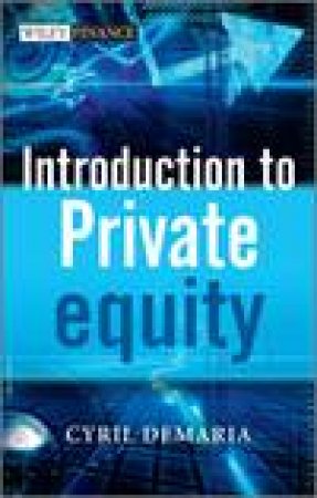 Introduction to Private Equity by Cyril Demaria