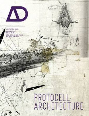 Protocell Architecture - Architectural Design by Neil Spiller & Rachel Armstrong