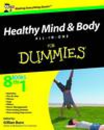 Healthy Mind and Body All-In-One for Dummies by Gillian Burn