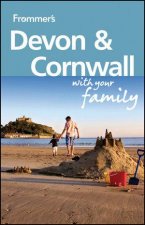 Frommers Devon  Cornwall with Your Family 2E