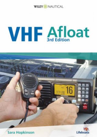 VHF Afloat, 3rd Ed by Sara Hopkinson