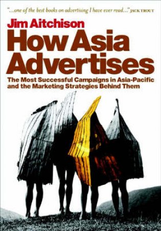 How Asia Advertises by Jim Aitchison