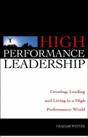 High Performance Leadership by Graham Winter