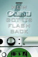 How Canon Got Its Flash Back