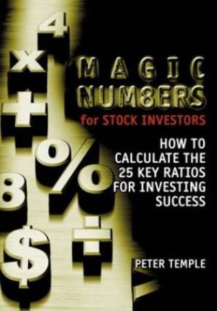 Magic Numbers For Stock Investors by Peter Temple