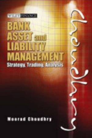 Bank Asset And Liability Management by Moorad Choudhry