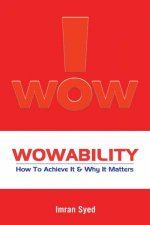 Wowability How To Achieve It And Why It Matters