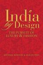 India By Design The Pursuit of Luxury and Fashion