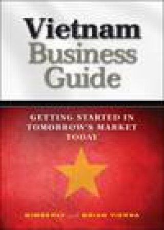 Vietnam Business Guide by Kimberly & Brian Vierra