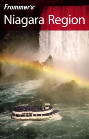 Frommer's Niagara Region by Louise Dearden & Melanie Chambers