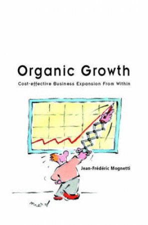 Organic Growth by Jean Mognetti