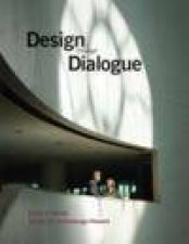 Design Through Dialogue A Guide for Architects and Clients