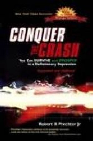 Conquer The Crash by Robert Prechter Jr