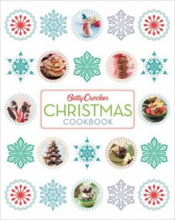 Betty Crocker Christmas Cookbook 2E by Betty Crocker