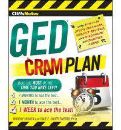 CliffsNotes GED Cram Plan by SHUKYN M. AND SHUTTLEWORTH D.E.