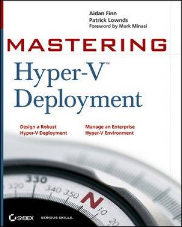 Mastering Hyper-V Deployment by Aidan Finn 