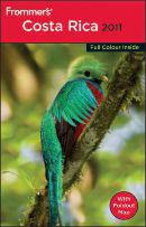 Frommer's Costa Rica 2011 International Edition by Eliot Greenspan