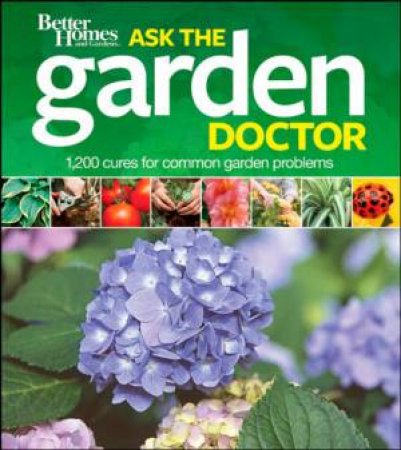 Better Homes & Gardens Ask the Garden Doctor by Various