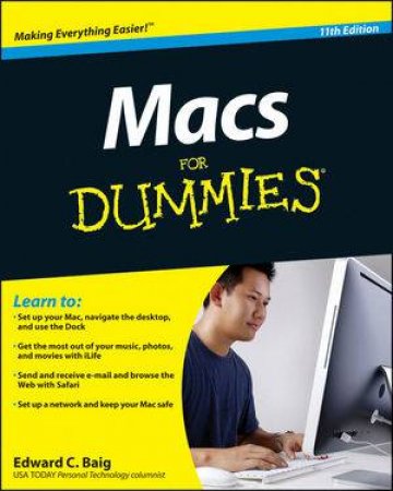 Macs for Dummies, 11th Edition by Edward C Baig